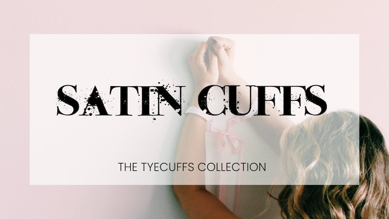 Satin Cuffs You Need