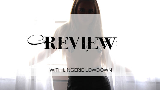 Lingerie Lowdown Review of Sensual Intimate Accessories
