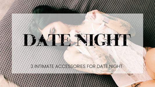 Date Night Intimate Accessories