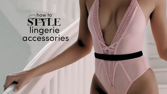 how to style lingerie accessories with the lady collection