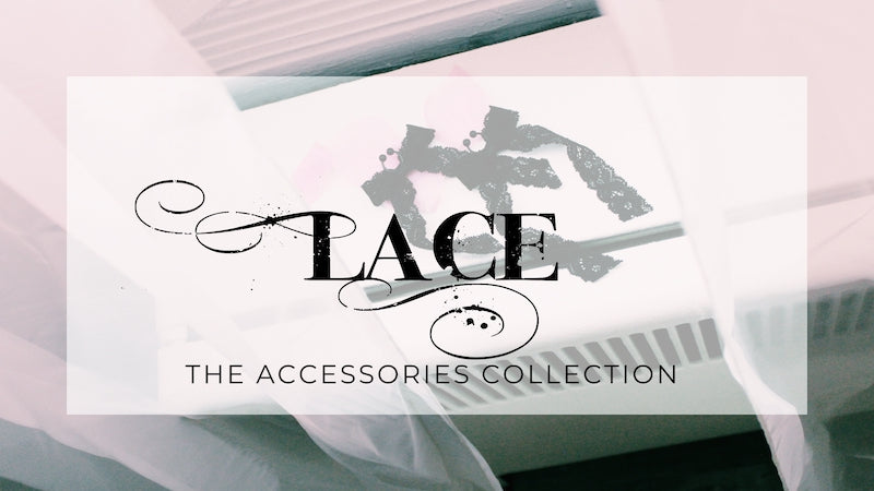 How to Style Lace Accessories for Effortless Elegance and Sensuality