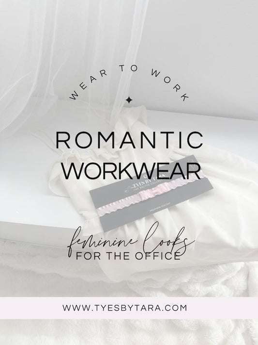 Romantic Workwear: How to Dress Feminine and Polished for the Office